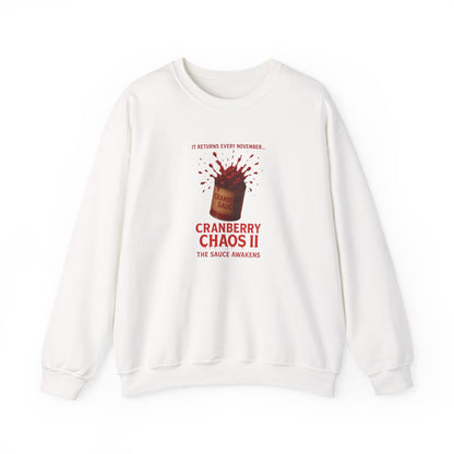 Cranberry Chaos II – The Sauce Awakens Funny Thanksgiving Sweatshirt