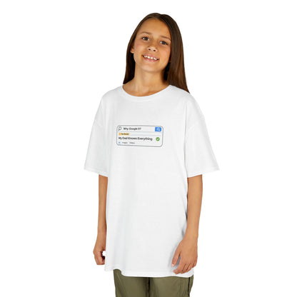 Why Google It? My Dad Knows Everything Kids Shirt
