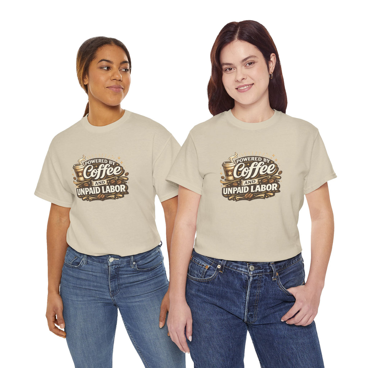 Powered by Coffee and Unpaid Labor Funny Mom Shirt