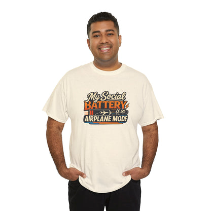 Airplane Mode Tee - "My Social Battery Is In Airplane Mode" Graphic Shirt