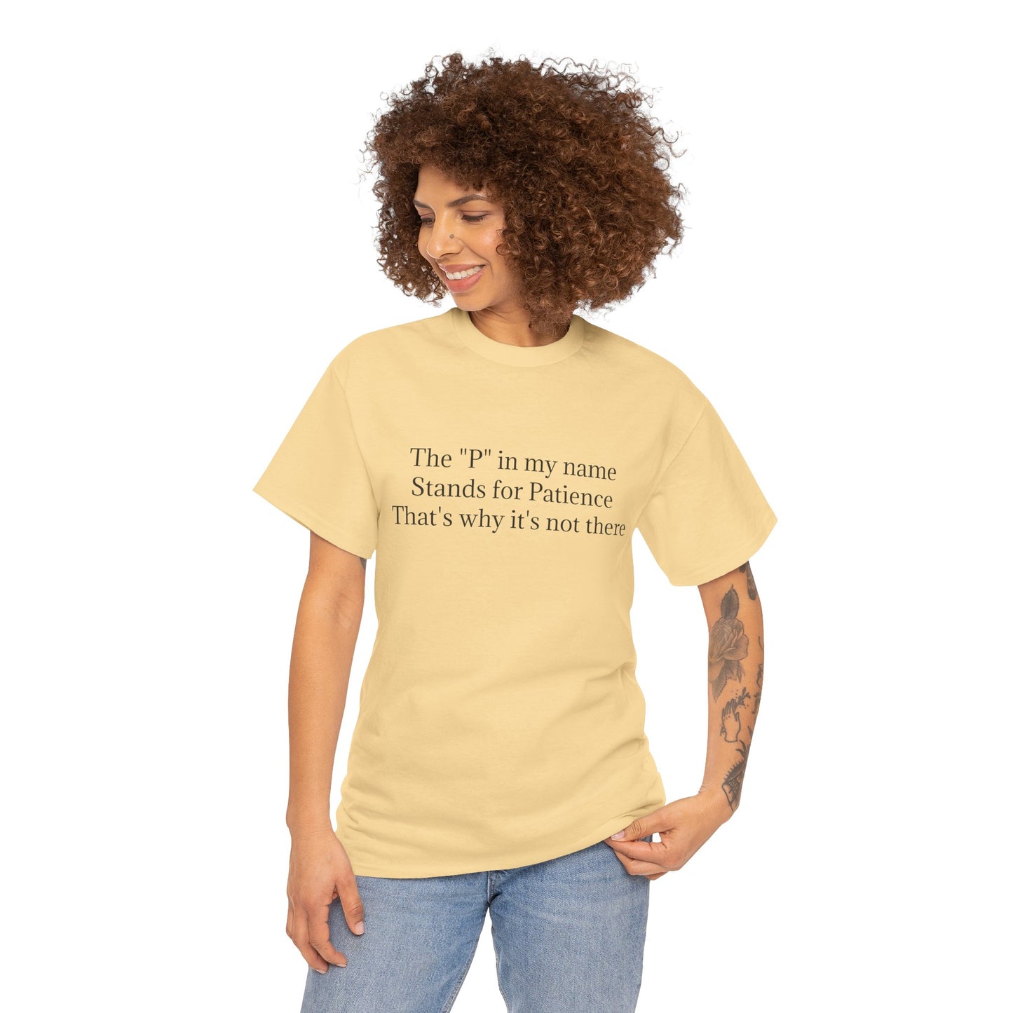 Funny Minimalist T-Shirt – “The P in My Name Stands for Patience” Tee