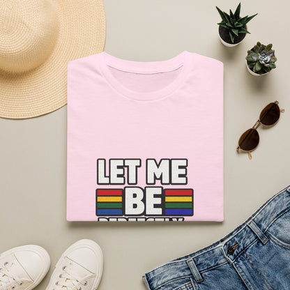 Let Me Be Perfectly Queer Shirt – LGBTQ Pride Rainbow Graphic Tee