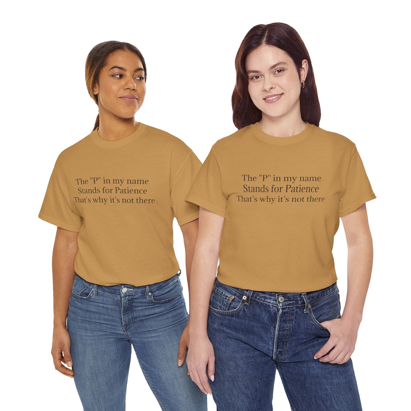 Funny Minimalist T-Shirt – “The P in My Name Stands for Patience” Tee
