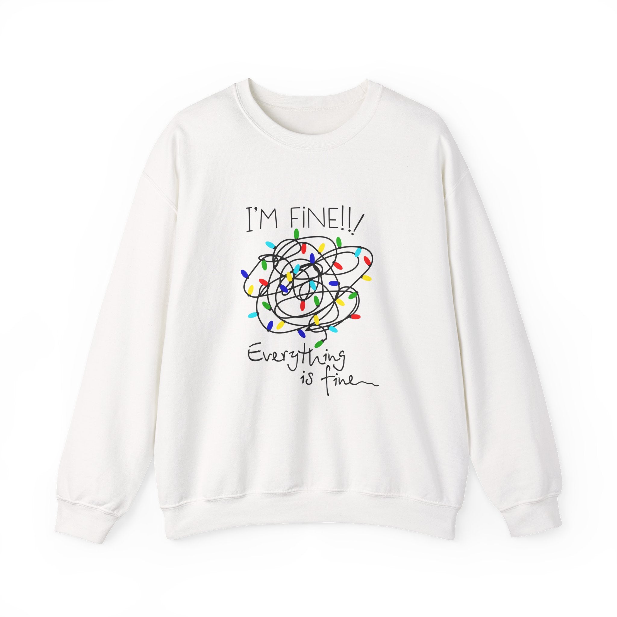 I’m Fine!! Everything Is Fine Sweatshirt – Funny Holiday Lights Crewneck