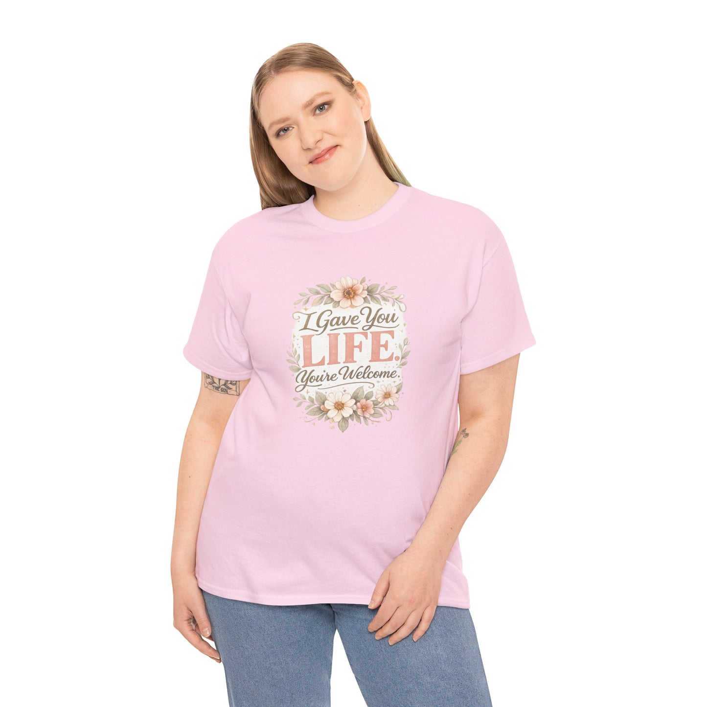 I Gave You Life You’re Welcome Funny Mom Shirt – Mother’s Day Gift Tee